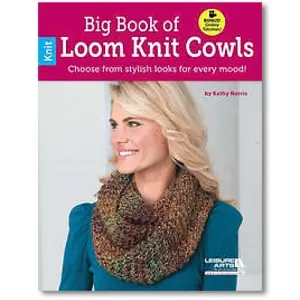 Big Book of Loom Knit Cowls